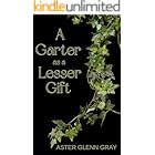 A Garter as a Lesser Gift