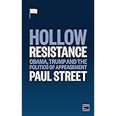 Hollow Resistance: Obama, Trump and the Politics of Appeasement