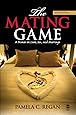 The Mating Game: A Primer on Love, Sex, and Marriage