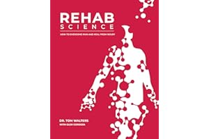 Rehab Science: How to Overcome Pain and Heal from Injury