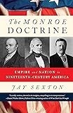 The Monroe Doctrine: Empire and Nation in Nineteenth-Century America