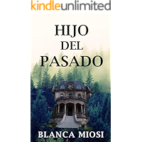 Hijo del pasado (Spanish Edition) book cover