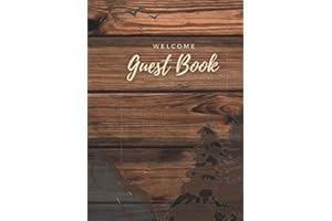 Welcome Guest Book: Cabin Edition. Visitor Guest Book For Vacation Home Rentals, Bed & Breakfast Visitor Log Book, Airbnb, Gu