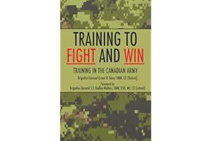 Training to Fight and Win: Training in the Canadian Army
