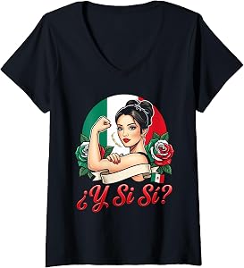 Women's ¿Y Si Sí? Mexican Woman Y Si Si Mexico Flag Roses Empowered V-Neck T-Shirt