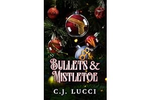 Bullets & Mistletoe: A Why Choose Holiday Novella