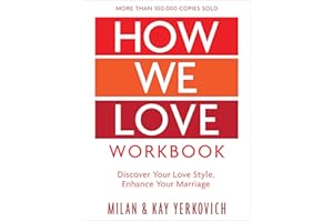 How We Love Workbook, Expanded Edition: Making Deeper Connections in Marriage