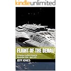 Flight of the Denali: A Frontier Conflict Chronicle November 2296 - April 2297 (The Frontier Conflict Saga Book 1)