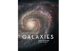 Galaxies: Birth and Destiny of Our Universe