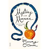 Mystery and Manners: Occasional Prose (FSG Classics)