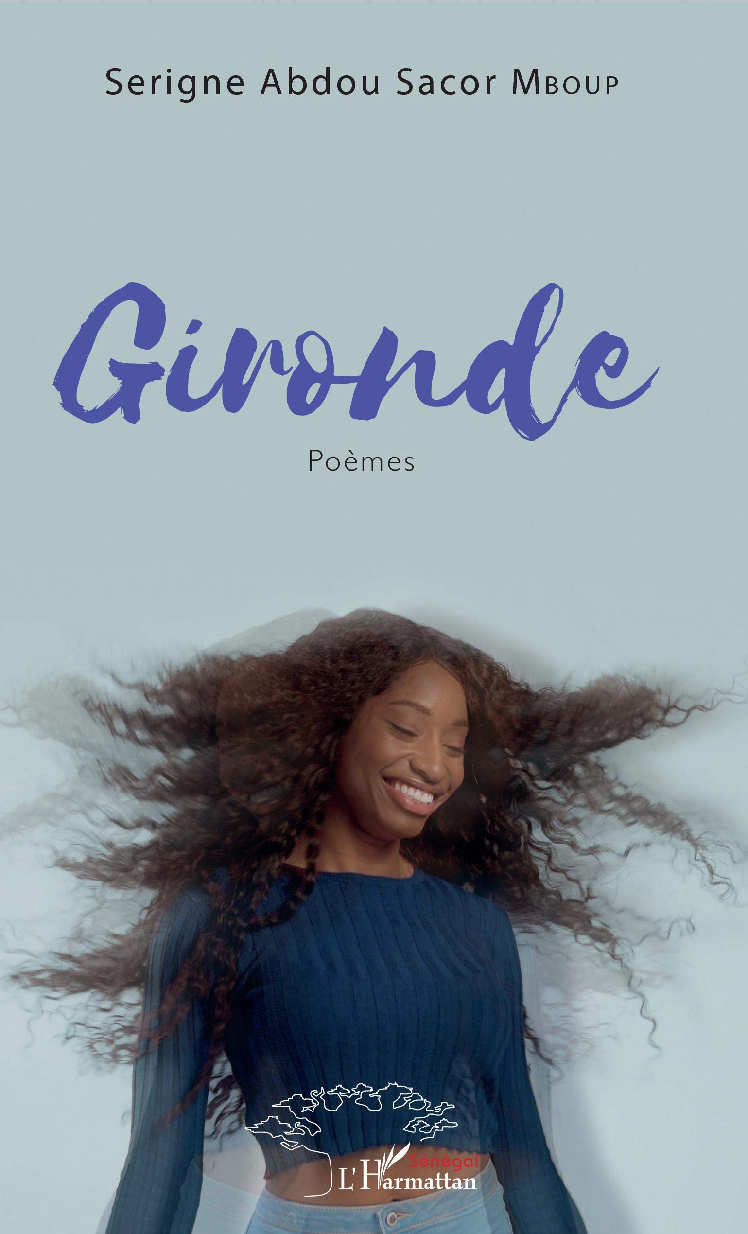 Gironde Poemes French Edition Mboup Serigne Abdou Sacor Amazon Com Books