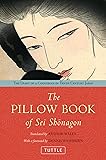 The Pillow Book of Sei Shonagon: The Diary of a Courtesan in Tenth Century Japan