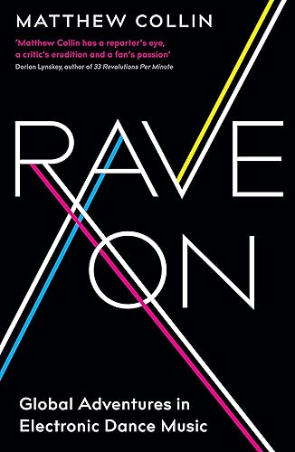 Download Rave on: Global Adventures in Electronic Dance Music PDF