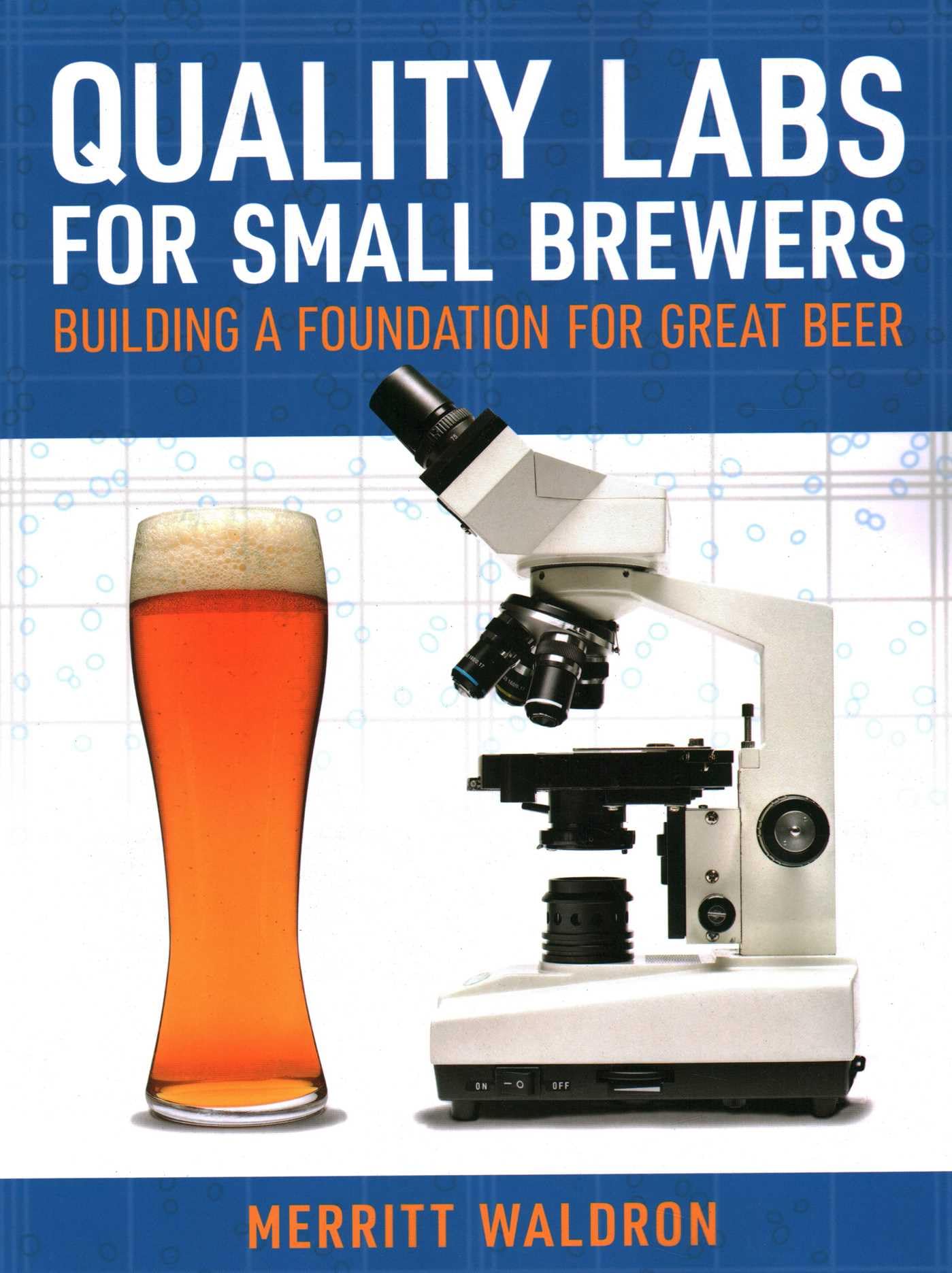 Quality Labs for Small Brewers: Building a Foundation for Great Beer Quality Labs for Small Brewers: Building a Foundation for Great Beer Quality Labs for Small Brewers: Building a Foundation for Great Beer Paperback Kindle