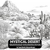 MYSTICAL DESERT Grayscale Coloring Book: Painted Desert Landscapes