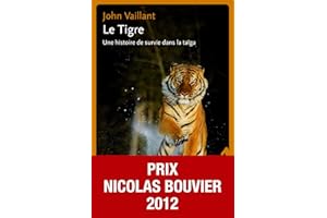 Le Tigre: Une histoire de survie dans la taïga (French Edition)