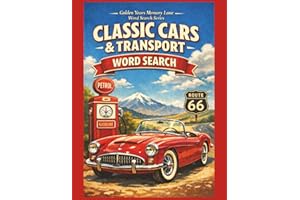 Classic Cars & Transport: Large Print Word Search – A Nostalgic Puzzle Book of Classic Cars, Motoring History & Vintage Trans