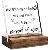Obookey Sobriety Gifts for Women Men - You Sobriety is a Big Deal I Love You and I'm Proud of You Desk Decor, Acrylic Plaque Sign for Home Office Table Shelf, Encouraging Recovery Motivational Gifts