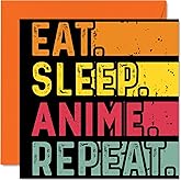 Birthday Card Funny for Her or Him - Eat, Sleep, Anime, Repeat - Happy Birthday Cards for Manga Japanese Animation Lovers Gifts, 5.7 x 5.7 Inch Birthday Greeting Cards for All Occasions Kids or Adult