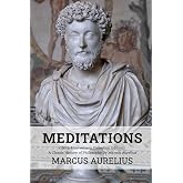 Meditations (150th Anniversary Collection Edition): A Classic History of Philosophy By Marcus Aurelius