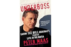 Underboss: Sammy the Bull Gravano's Story of Life in the Mafia