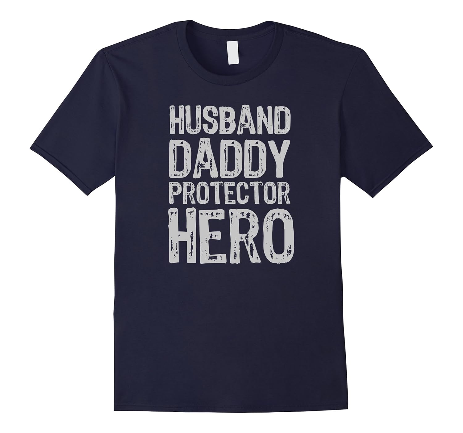 Distressed Husband Daddy Protector Hero T-Shirt | Dad Shirt-ANZ