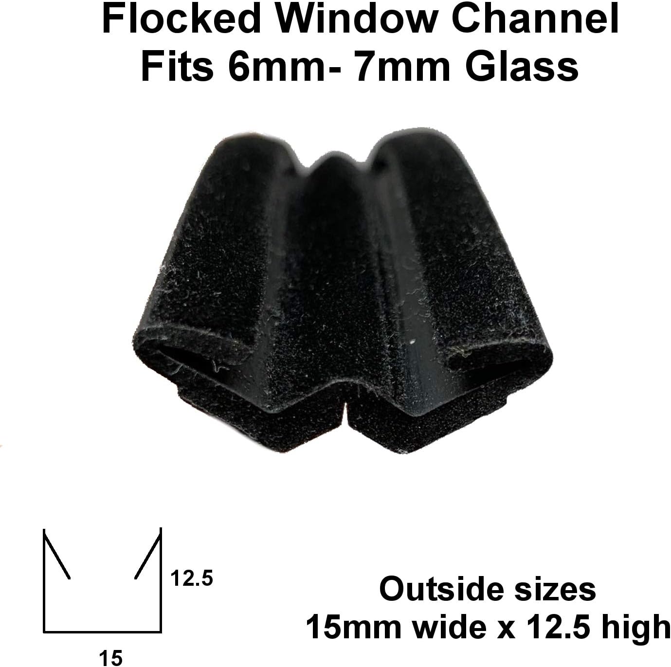 Flocked rubber window channel seal 6mm to 7mm glass 15mm x 12.5mm