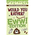 The Try Not to Laugh Challenge - Would Your Rather? - EWW Edition