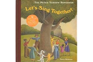 The Peter Yarrow Songbook: Let's Sing Together! (Peter Yarrow Songbooks)
