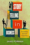 Storytelling in Business: The Authentic and Fluent Organization