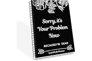 Rovhity End of Life Planner – “Sorry, It’s Your Problem Now” Funny Death Binder Organizer for Final Wishes, Passwords, Legal 