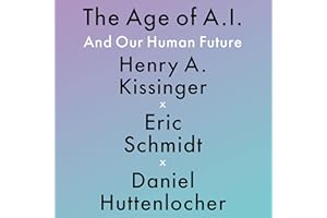 The Age of AI: And Our Human Future