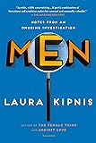Men: Notes from an Ongoing Investigation