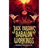 Jack Parsons' Babalon Workings