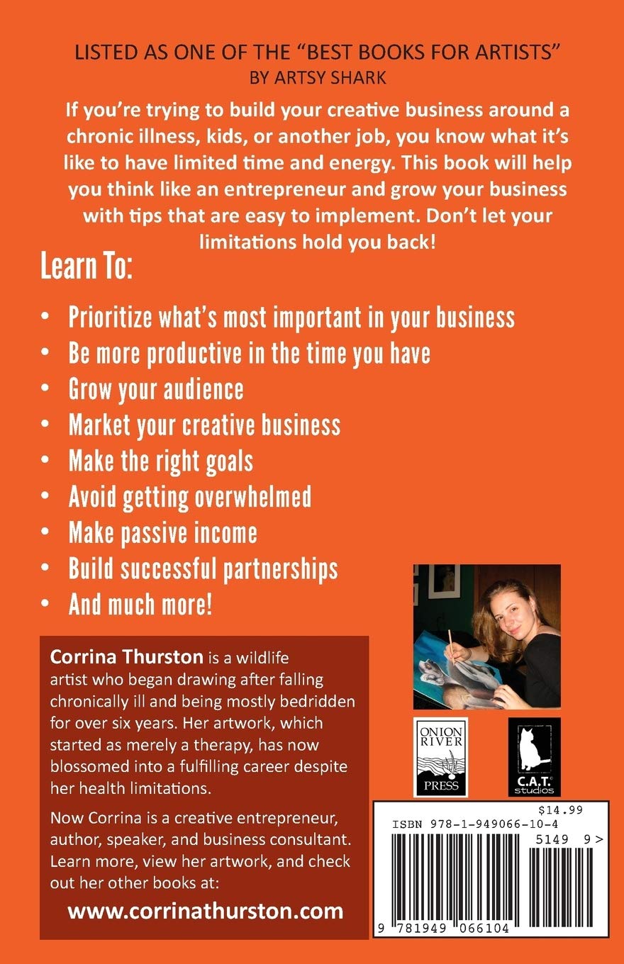How to Build Your Art Business With Limited Time or Energy How to Build Your Art Business With Limited Time or Energy Paperback