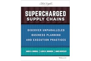 Supercharged Supply Chains: Discover Unparalleled Business Planning and Execution Practices