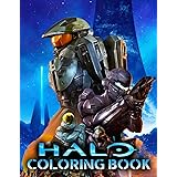 Halo Coloring Book: Play Your Favorite Game With Crayons, Gel Pens And Coloring Pages Inside The Astounding Book Of Halo Them