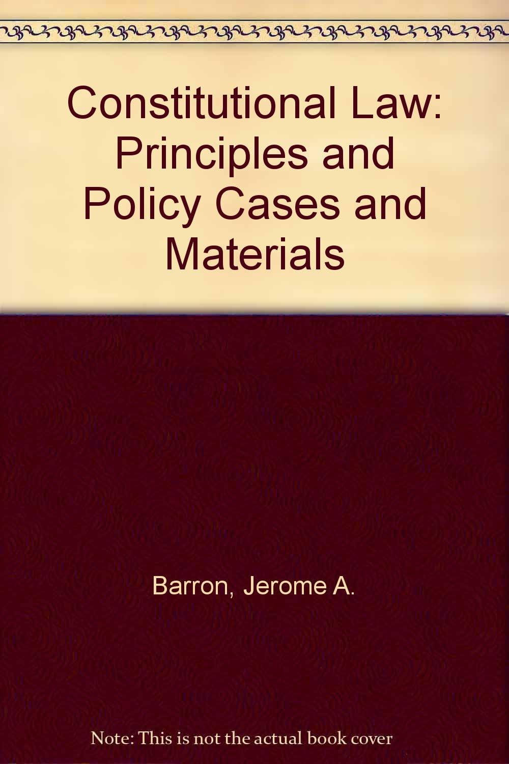 Amazon Constitutional Law Principles And Policy Cases And 