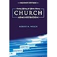Church Administration, 2nd Edition: Creating Efficiency for Effective Ministry