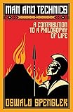 Man and Technics: A Contribution to a Philosophy of Life
