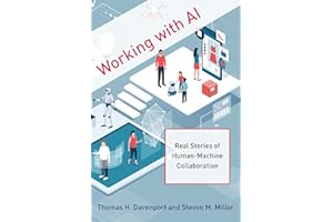 Working with AI: Real Stories of Human-Machine Collaboration (Management on the Cutting Edge)