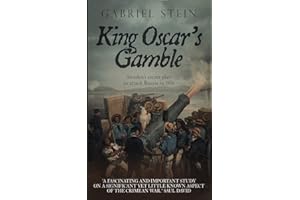 King Oscar's Gamble: Sweden’s Secret Plan to Attack Russia in 1856