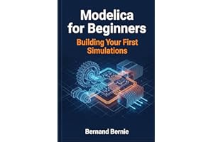 Modelica for Beginners: Building Your First Simulations