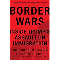 Border Wars: Inside Trump's Assault on Immigration book cover