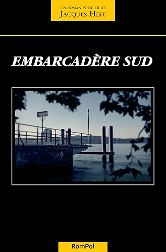 Download Embarcadère sud: Un thriller franco-suisse PDF