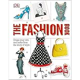 The Fashion Book: Create Your Own Cool Looks from the Story of Style