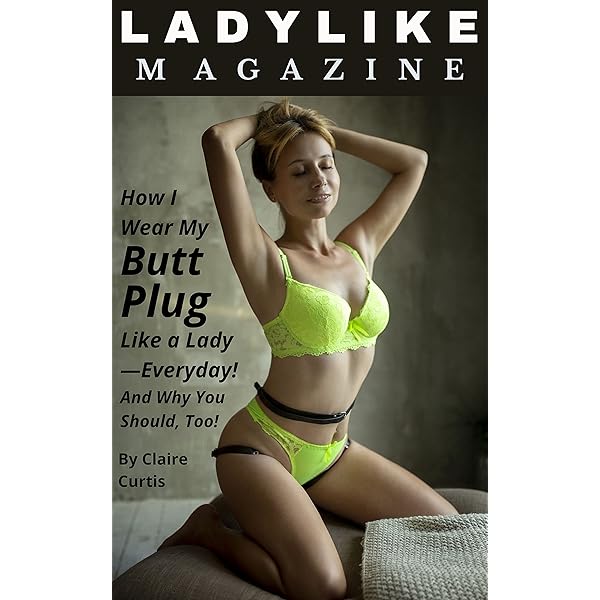 Sissy Magazine: What to Do When Your Man Makes You Wear an Oversize Butt  Plug Everyday! - Kindle edition by Tammy, Hotwife. Literature & Fiction  Kindle eBooks @ Amazon.com.