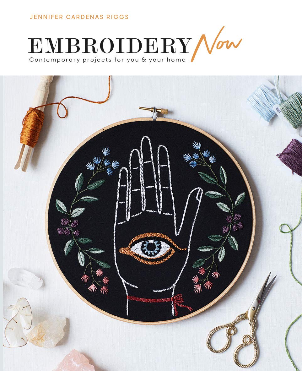 Embroidery Now: Contemporary projects for you and your home