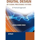 Digital Design of Signal Processing Systems: A Practical Approach