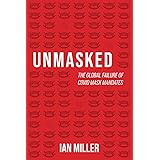 Unmasked: The Global Failure of COVID Mask Mandates